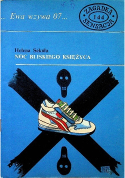 Ewa wzywa 07 Noc Bliskiego Księżyca