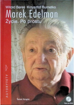 Marek Edelman Życie Po prostu