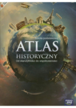 Atlas historyczny Od starożytności do współczesności