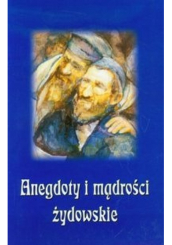 Anegdoty i mądrości żydowskie