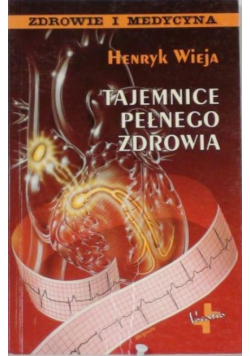 Tajemnice pełnego zdrowia