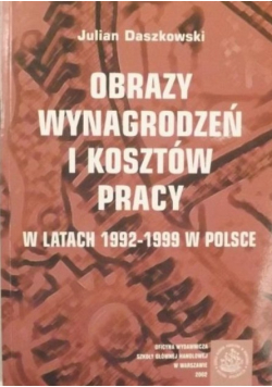 Daszkowski Julian - Obrazy wynagrodzeń i kosztów pracy