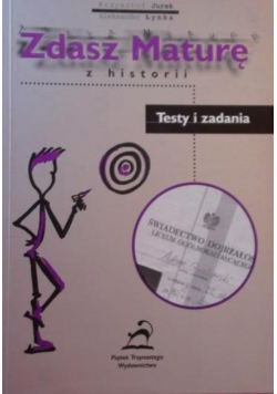 Zdasz Maturę z historii