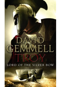 Troy lord of the silver bow
