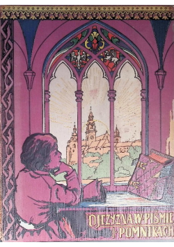 Ojczyzna w piśmie i pomnikach Tom II 1911 r.