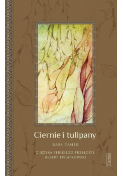 Ciernie i tulipany