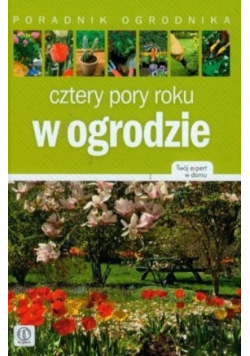 Cztery pory roku w ogrodzie