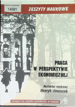 Praca W Perspektywie Ekonomicznej