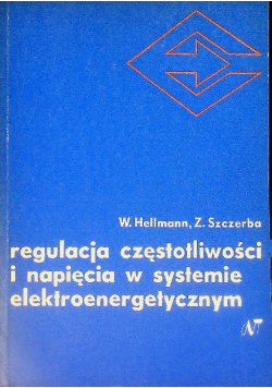 Regulacja częstotliwości i napięcia w systemie elektroenergetycznym