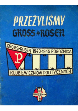 Przeżyliśmy Gross Rosen Tom I Zeszyt 2
