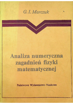 Analiza numeryczna zagadnień fizyki matematycznej