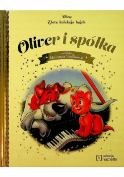 Złota kolekcja bajek Tom 97 Oliver i spółka