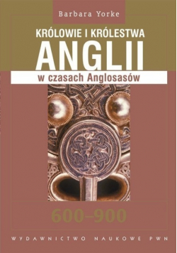 Królowie i królestwa Anglii w czasach Anglosasów