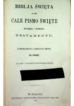 Biblja Święta to jest całe pismo Święte Starego i Nowego Testamentu, 1931 r.
