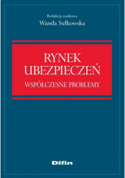Rynek ubezpieczeń. Współczesne problemy