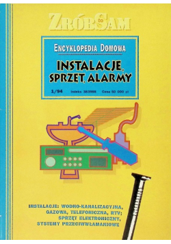 Encyklopedia domowa Instalacje, sprzęt, alarmy