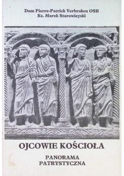 Ojcowie Kościoła panorama patrystyczna