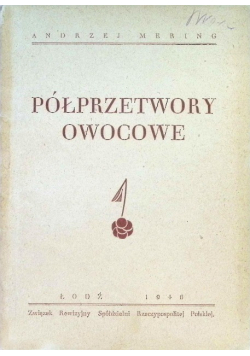 Półprzetwory owocowe 1946 r.