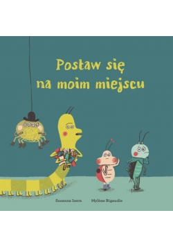 Postaw się na moim miejscu