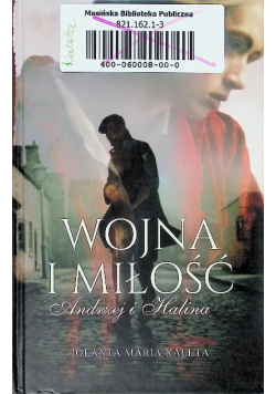 Wojna i miłość Andrzej i Halina