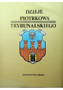 Dzieje Piotrkowa Trybunalskiego