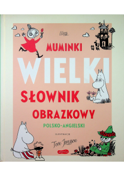 Muminki wielki słownik obrazkowy polsko angielski