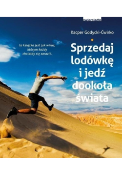 Sprzedaj lodówkę i jedź dookoła świata