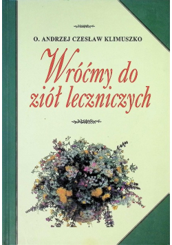 Wróćmy do ziół leczniczych