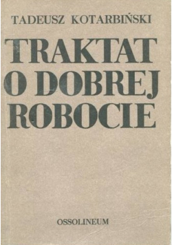 Traktat o dobrej robocie