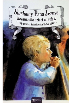 Słuchamy Pana Jezusa