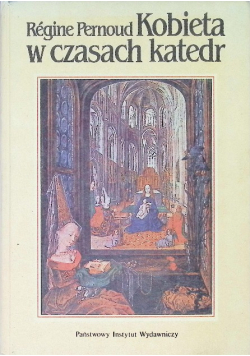 Kobieta w czasach katedr
