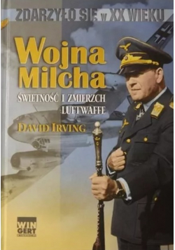 Wojna Milcha świetność i zmierzch Luftwaffe