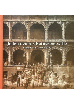 Jeden dzień z ratuszem w tle