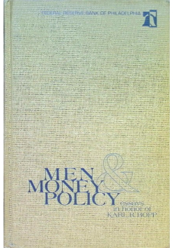 Men, Money & Policy; Essays in Honor of Karl R. Bopp