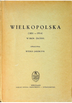Wielkopolska 1851 - 1914