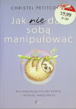 Jak nie dać sobą manipulować