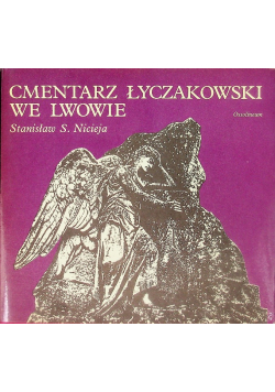 Cmentarz Łyczakowski we Lwowie