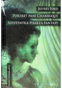 Portret pani Charbuque Asystentka pisarza fantasy