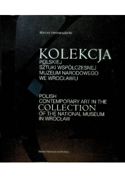 Kolekcja polskiej sztuki współczesnej muzeum narodowego we Wrocławiu
