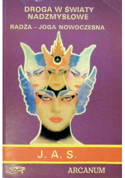 Droga w światy nadzmysłowe radża - joga nowoczesna 1936 r.