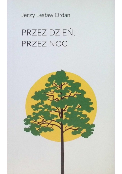 Przez dzień, przez noc