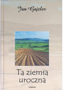 Ta ziemia uroczna