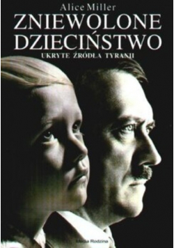Zniewolone dzieciństwo