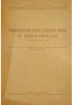 Zbrodnie hitlerowskie w Krzesławicach w latach 1939 - 1941