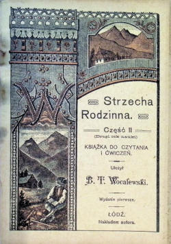 Strzecha Rodzinna Część 2 Książka do czytania i ćwiczeń 1909 r.