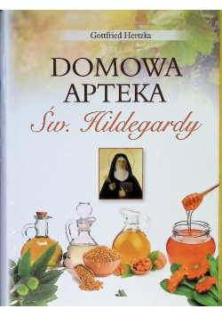 Domowa apteka Św Hildegardy