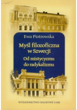 Myśl filozoficzna w Szwecji Od mistycyzmu do radykalizmu