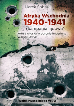 Afryka Wschodnia 1940-1941 Tom 2