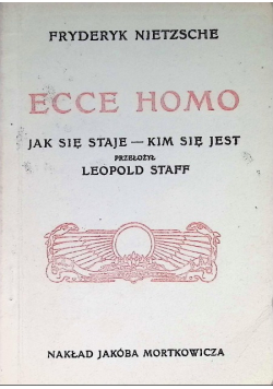 Ecce Homo Jak się staje Kim się jest