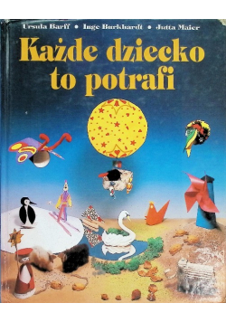 Każde dziecko to potrafi